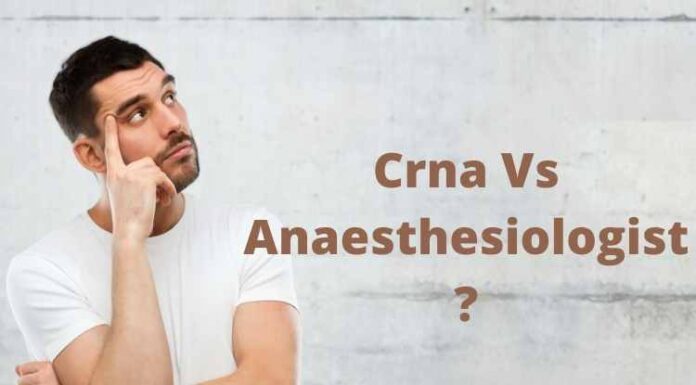 Crna Vs Anaesthesiologist: Similarities and Differences between these Professions Crna Vs Anaesthesiologist