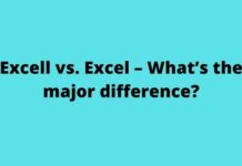 Excell vs. Excel – What’s the major difference? Excell vs. Excel – What’s the major difference?