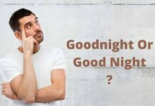 Goodnight Or Good Night: What’s The Difference? Goodnight Or Good Night: What's The Difference?