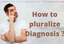 Plural of Diagnosis: How to pluralize Diagnosis? How to pluralize Diagnosis