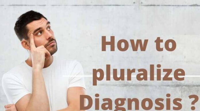Plural of Diagnosis: How to pluralize Diagnosis? How to pluralize Diagnosis