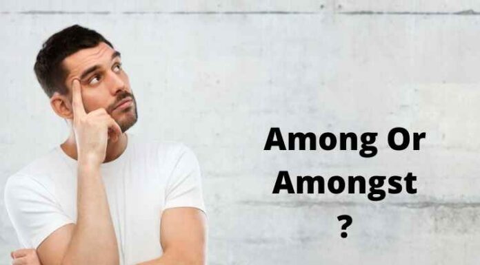 Among Or Amongst: What Is The Difference? Among Or Amongst