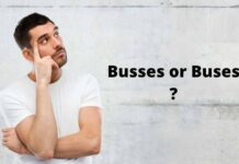 Busses or Buses – What Is The Exact Difference Between Both The Words? Busses or Buses