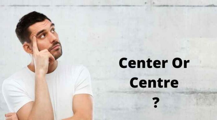 Center Or Centre – What Is The Exact Difference? Center Or Centre