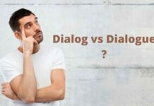 Dialog vs Dialogue – What is the difference? Dialog vs Dialogue