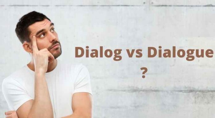 Dialog vs Dialogue – What is the difference? Dialog vs Dialogue