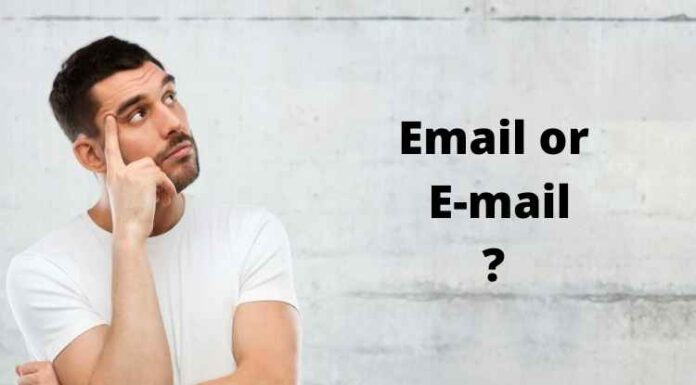 Email or E-mail : Which Is The Correct Way To Write The Word? Email or E-mail