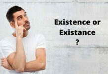 Existence or Existance – Which One Is Correct? Existence or Existance