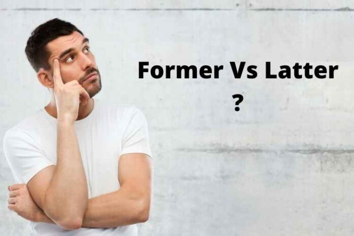 Former Vs Latter