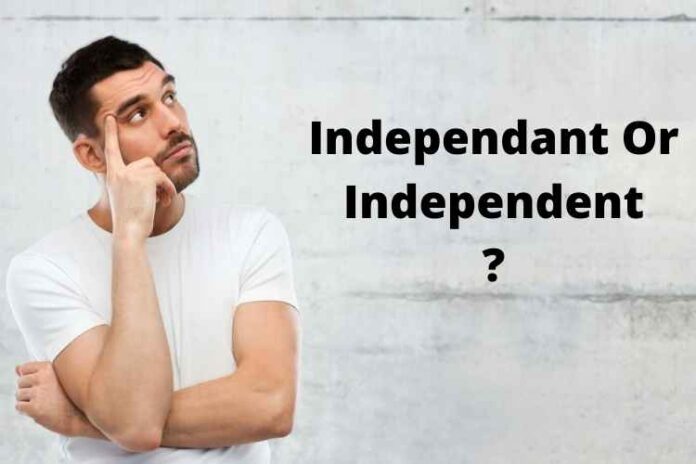 Independant Or Independent