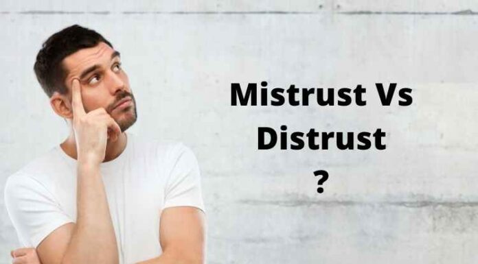 Mistrust Vs Distrust Do you know the difference? Mistrust Vs Distrust