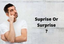 Suprise Or Surprise: Which One Is Correct? Suprise Or Surprise