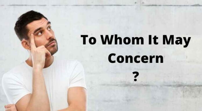To Whom It May Concern: Know The Use Of This Phrase To Whom It May Concern
