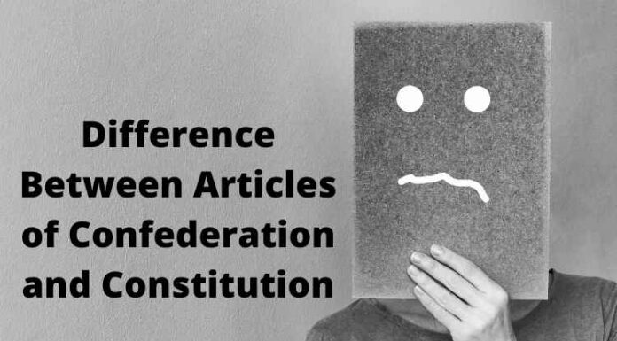 Difference Between Articles of Confederation and Constitution- Know in details Difference Between Articles of Confederation and Constitution