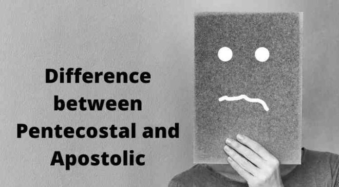 Difference between Pentecostal and Apostolic: Know in Detail Difference between Pentecostal and Apostolic