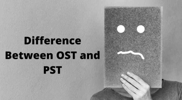 Difference Between OST and PST- Know in detail Difference Between OST and PST