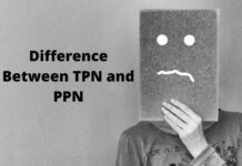 Difference Between TPN and PPN- Know in Details Difference Between TPN and PPN