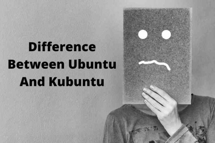 Difference Between Ubuntu And Kubuntu