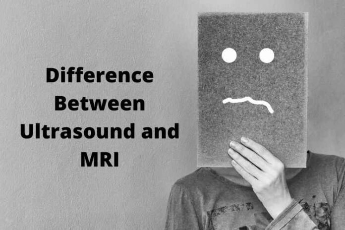 Difference Between Ultrasound and MRI