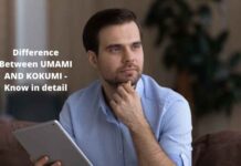 Difference Between UMAMI AND KOKUMI – Know in detail Difference Between UMAMI AND KOKUMI - Know in detail