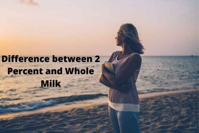 Difference between 2 Percent and Whole Milk