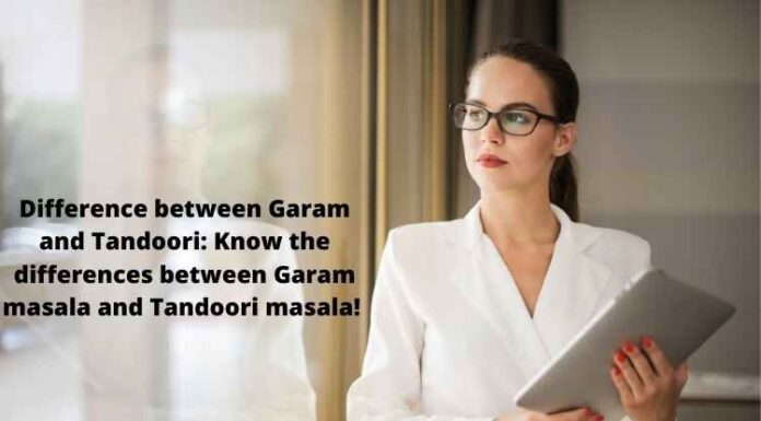 Difference between Garam and Tandoori: Know the differences between Garam masala and Tandoori masala! Difference between Garam and Tandoori Know the differences between Garam masala and Tandoori masala!