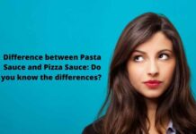 Difference between Pasta Sauce and Pizza Sauce: Do you know the differences? Difference between Pasta Sauce and Pizza Sauce Do you know the differences