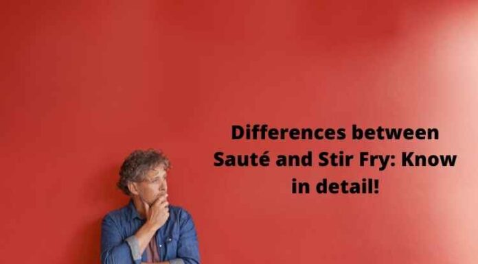 Differences between Sauté and Stir Fry: Know in detail! Differences between Sauté and Stir Fry Know in detail!