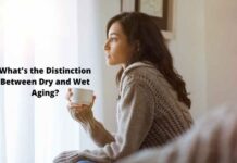 What’s the Distinction Between Dry and Wet Aging? What's the Distinction Between Dry and Wet Aging