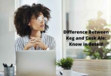 Difference Between Keg and Cask Ale: Know in detail! Difference Between Keg and Cask Ale Know in detail!
