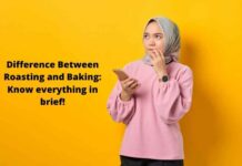 Difference Between Roasting and Baking: Know everything in brief! Difference Between Roasting and Baking: Know everything in brief!