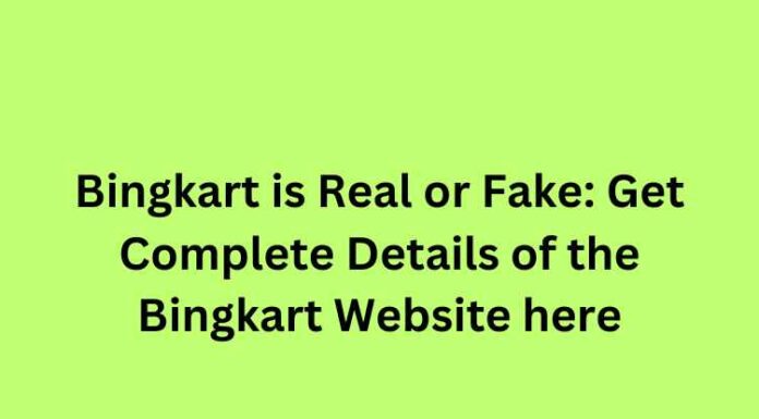 Bingkart is Real or Fake: Get Complete Details of the Bingkart Website here Bingkart is Real or Fake