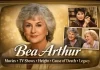 Bea Arthur: Movies, TV Shows, Young Career, Height, Cause of Death, and Her Legacy With Betty White Bea Arthur