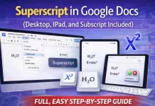 Superscript in Google Docs: A Complete, Practical Guide (Desktop, iPad, and Subscript Included) Superscript in Google Docs